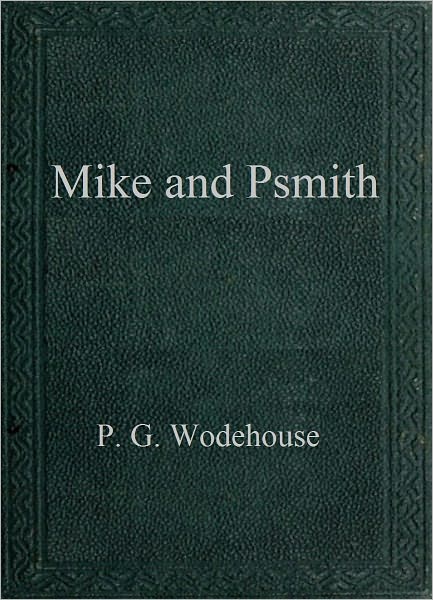 Mike and Psmith