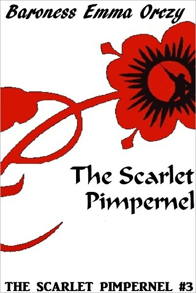 The Scarlet Pimpernel #3: The Scarlet Pimpernel