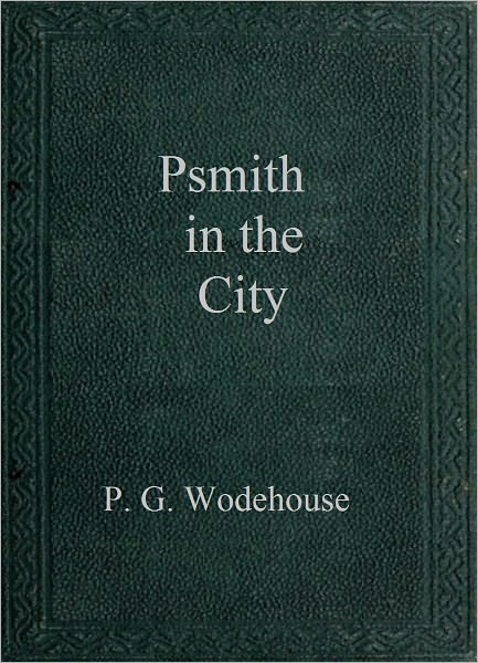 Psmith in the City