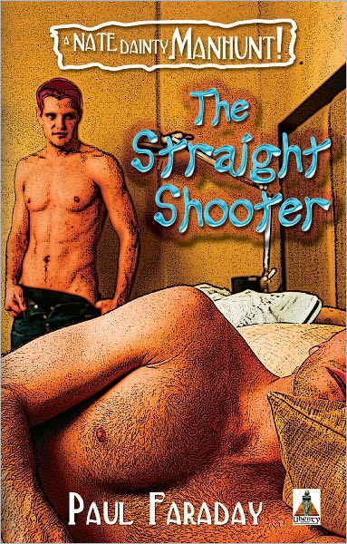 The Straight Shooter: A Nate Dainty Manhunt!