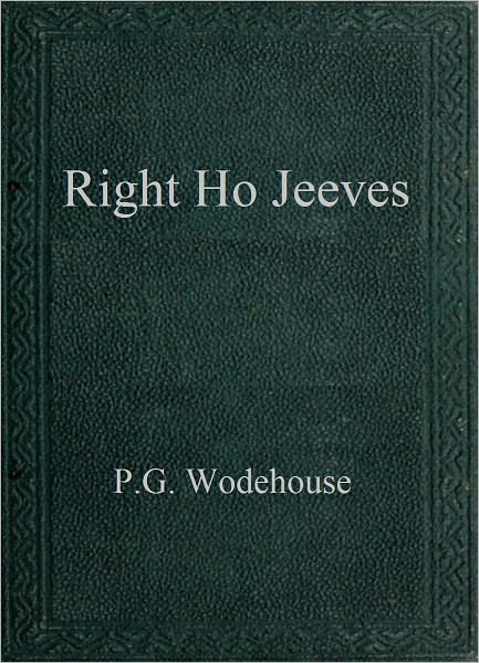 Right Ho, Jeeves