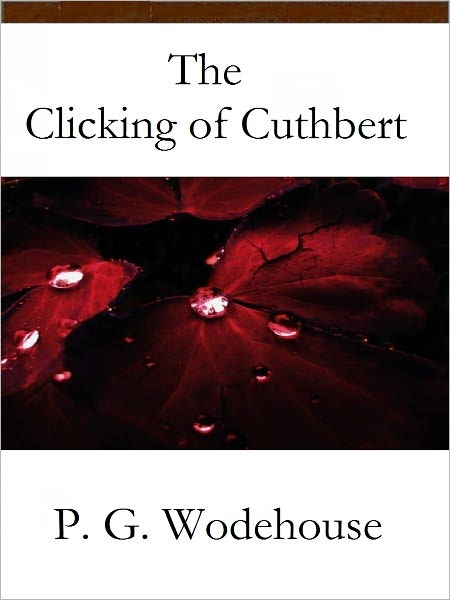The Clicking of Cuthbert