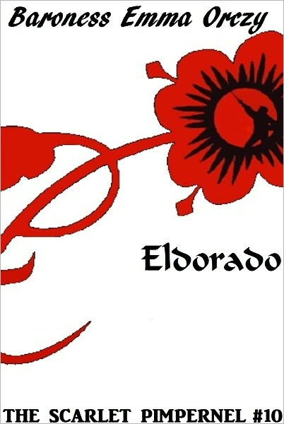 The Scarlet Pimpernel #10: Eldorado