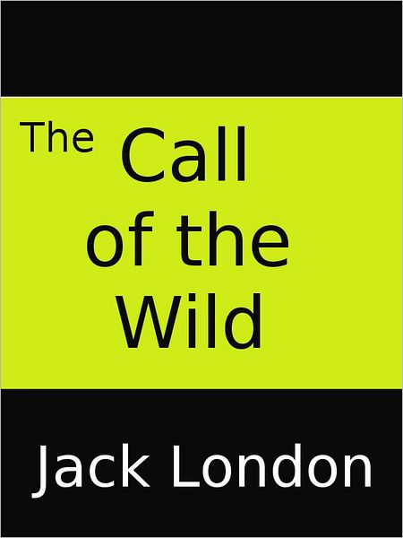 The Call of the Wild- Special NOOK Edition