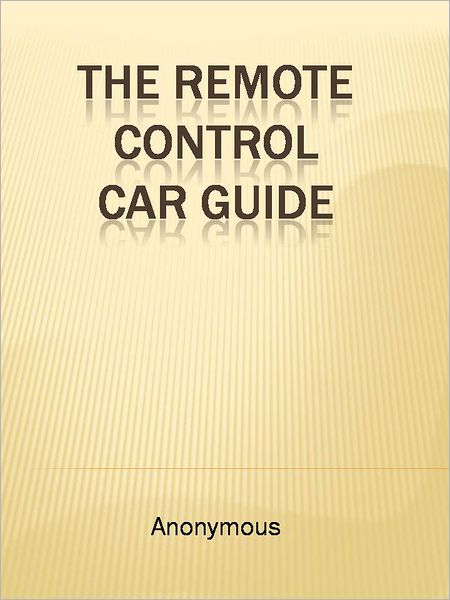 The Remote Control Car Guide