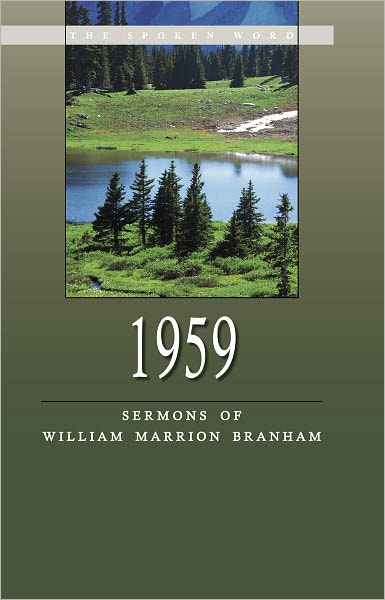 1959 - Sermons of William Marrion Branham -