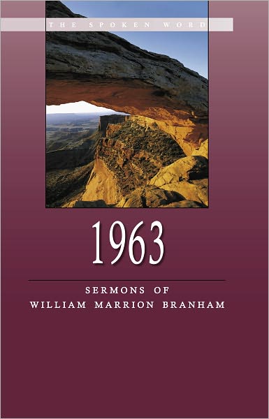 1963 - Sermons of William Marrion Branham