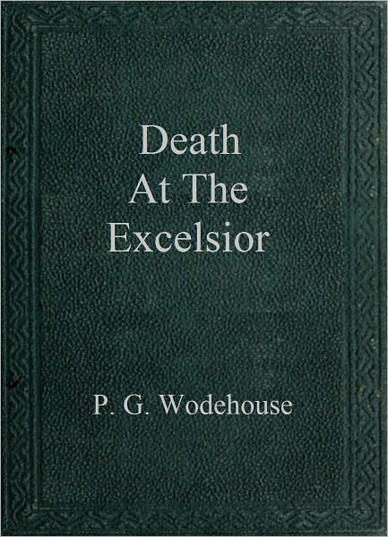 Death at the Excelsior