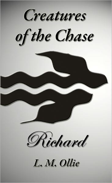Creatures of the Chase - Richard