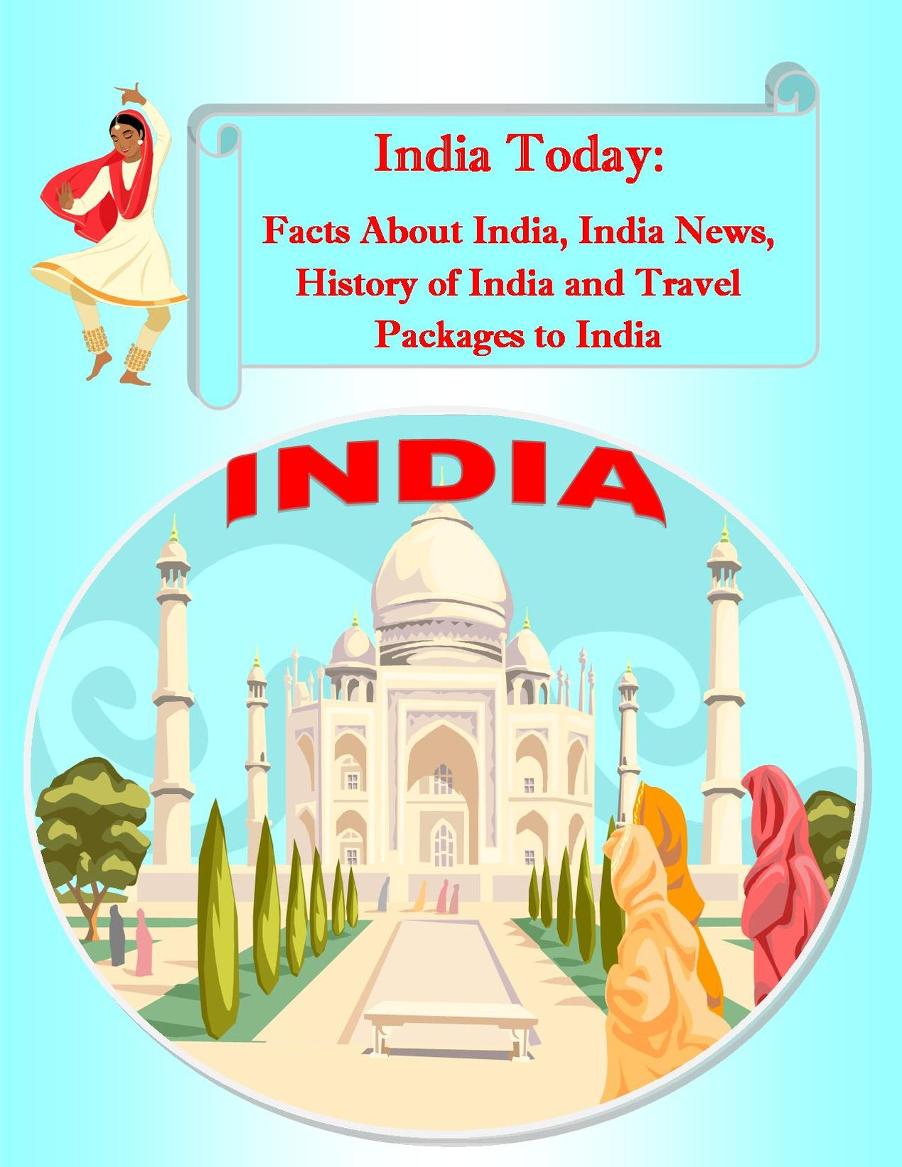 India Today: Facts About India, India News, History of India and Travel Packages to India