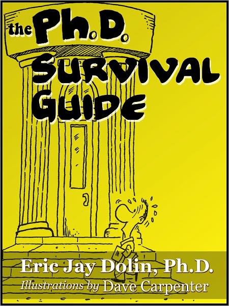The Ph.D. Survival Guide