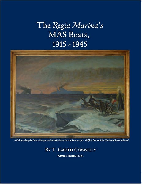 The Regia Marina's MAS Boats, 1915-1945