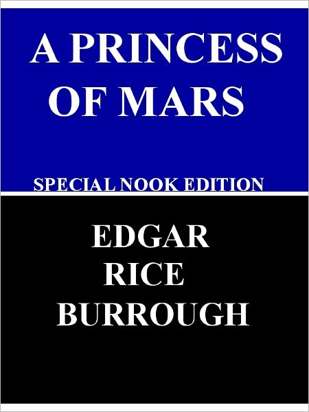 The Princess of Mars- Special NOOK Edition with Illustrations