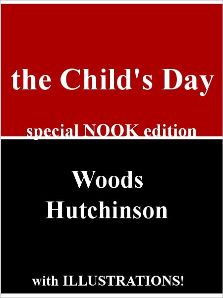 The Child's Day- Special NOOK Edition with Illustrations!
