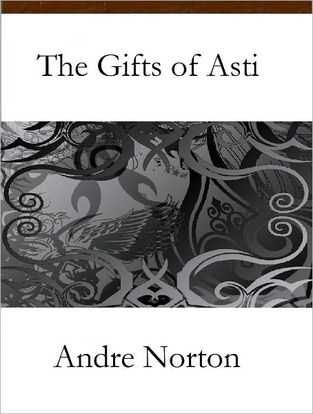 The Gifts of Asti