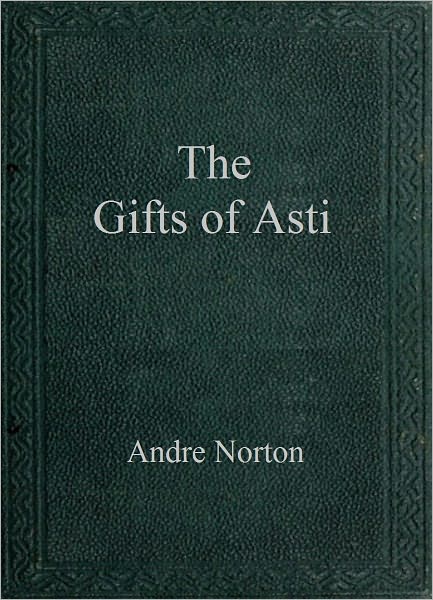 The Gifts of Asti