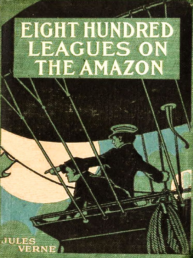 Eight Hundred Leagues on the Amazon