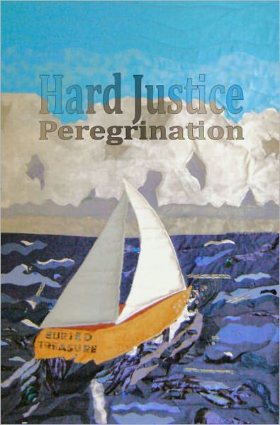 Hard Justice: Peregrination