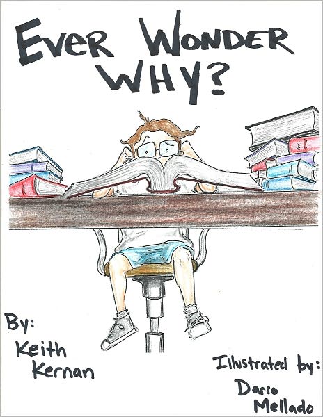 Ever Wonder Why?
