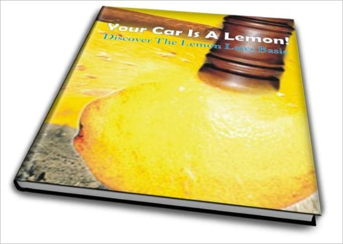 Your Car Is A Lemon! Discover The Lemon Laws Basic