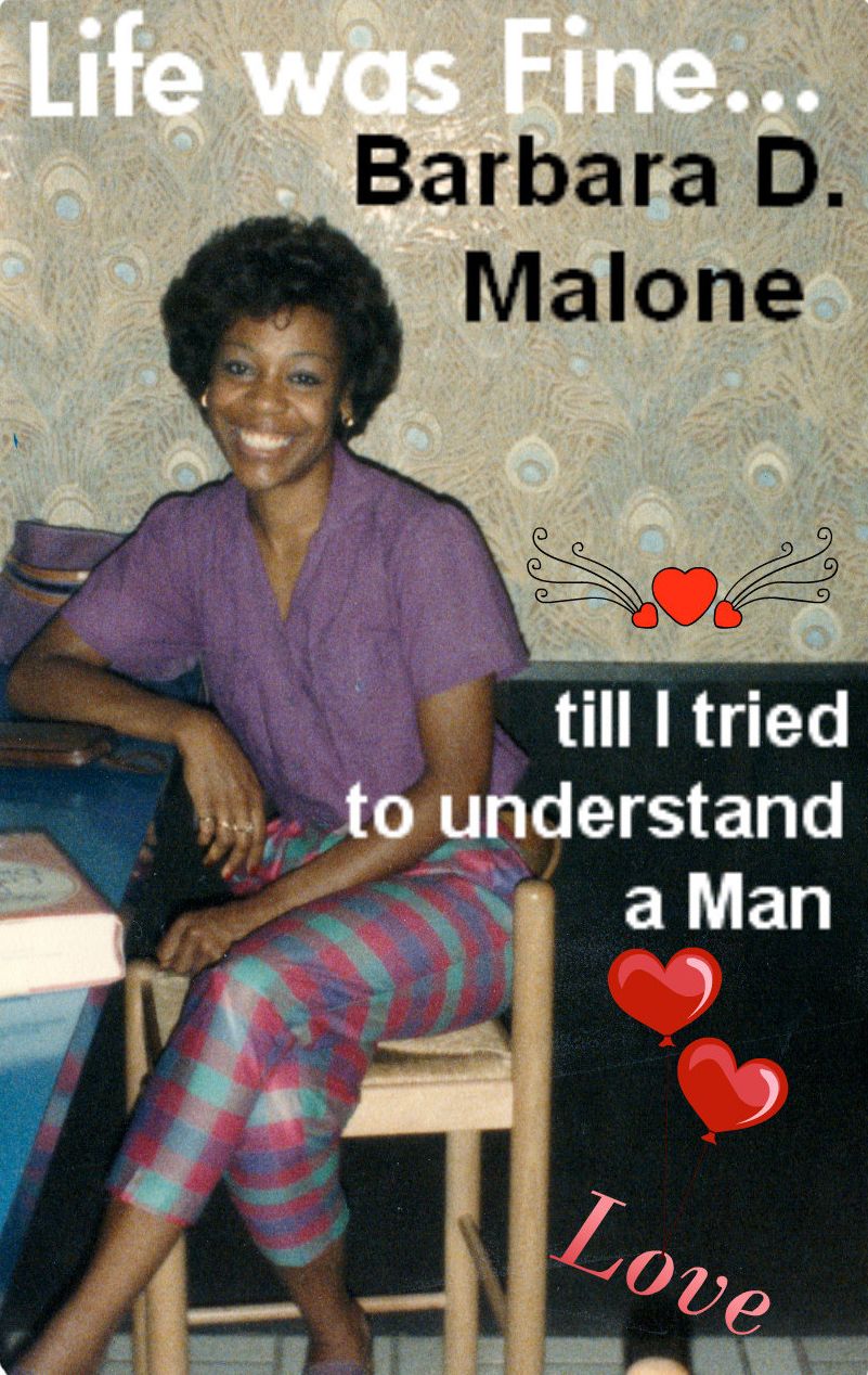 LIFE WAS FINE - TILL I TRIED TO UNDERSTAND A MAN
