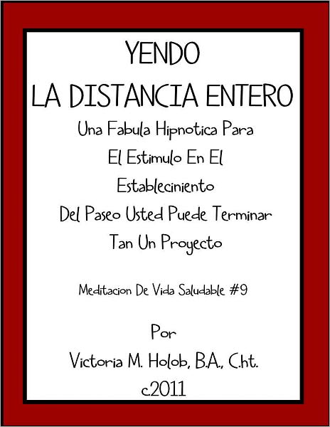 YENDO LA DISTANCIA ENTERO, Una Fabula Hipnotica Para el Estimo en El Establemiento Del Paseo Usted Puede Terminar Tan Un Proyecto, Meditation De VidaSaludable #9