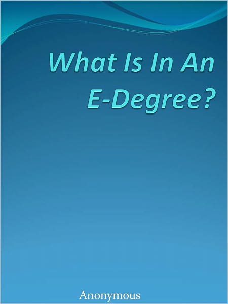 What Is In An E-Degree?