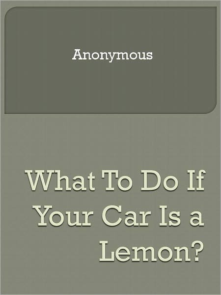 What To Do If Your Car Is a Lemon?