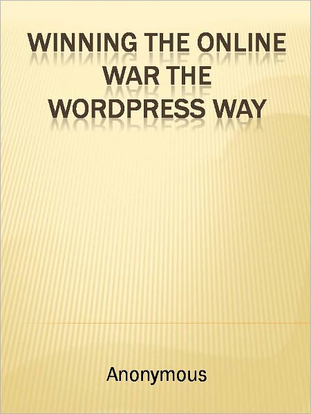 Winning The Online War The Wordpress Way