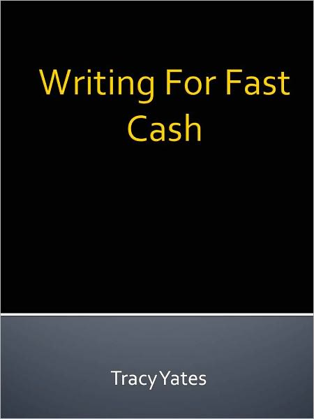 Writing For Fast Cash