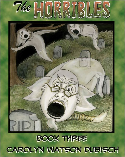 The Horribles, Book Three