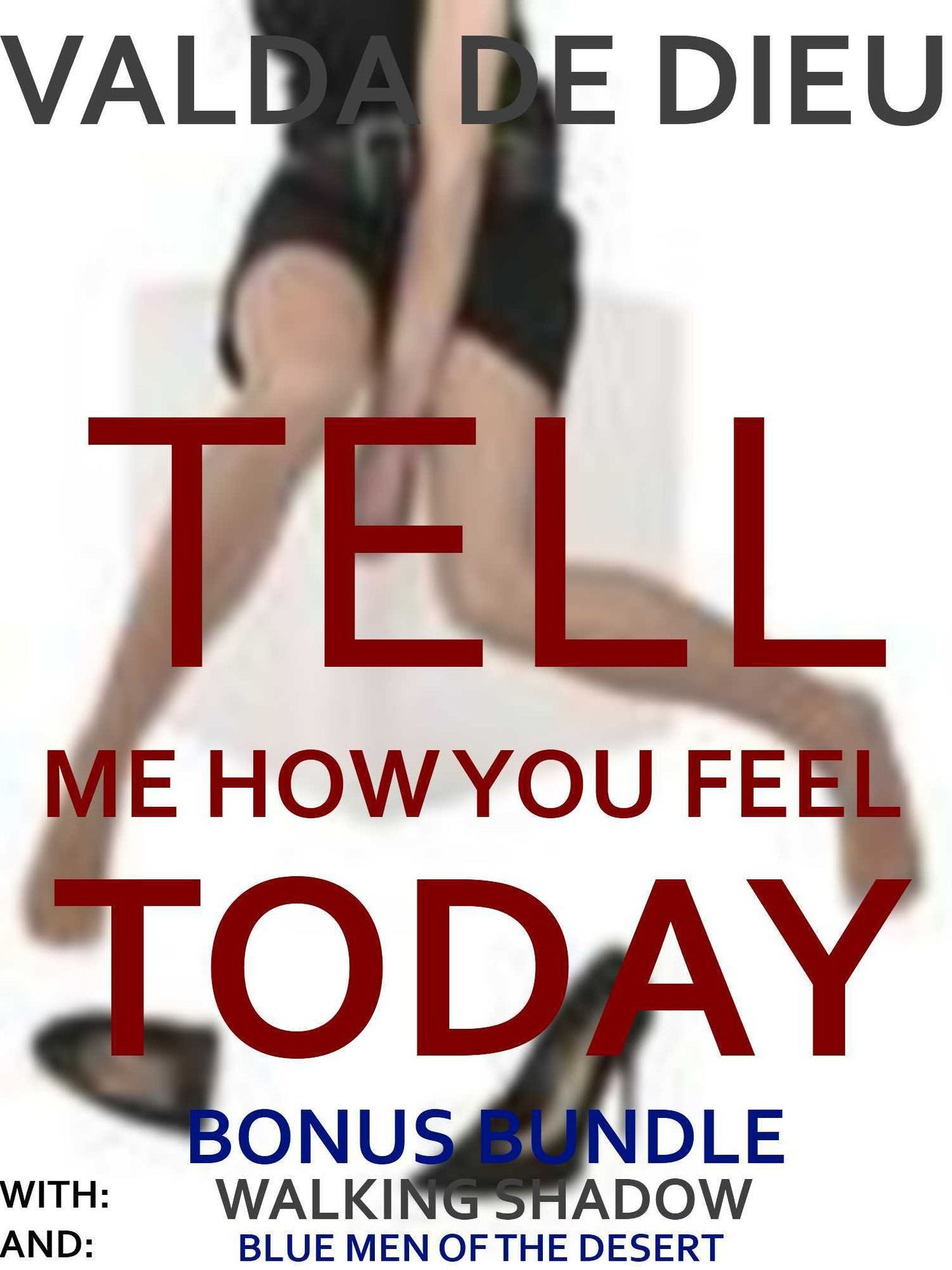 Tell Me How You Feel Today: Book Lovers' Bonus Edition