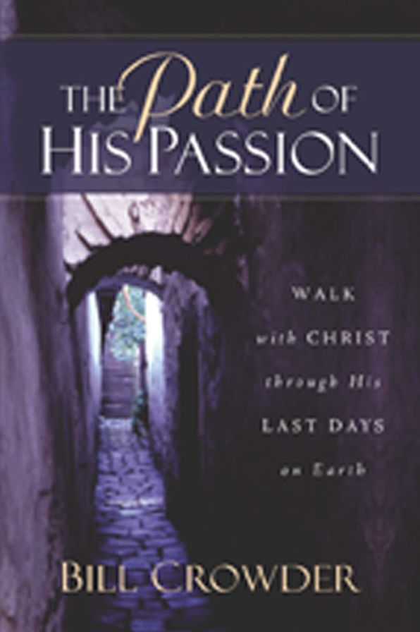 The Path of His Passion
