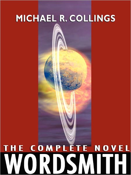 Wordsmith - A Science Fiction Story (2 Complete Novels)
