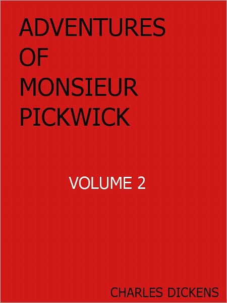 Aventures de Monsieur Pickwick, Vol. II- Special NOOK Edition
