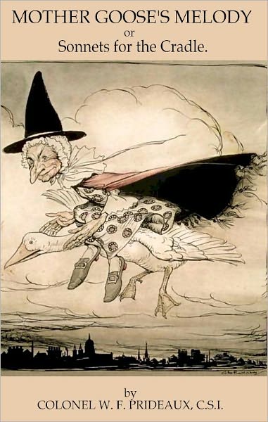 Mother Goose's Melody or Sonnets for the Cradle