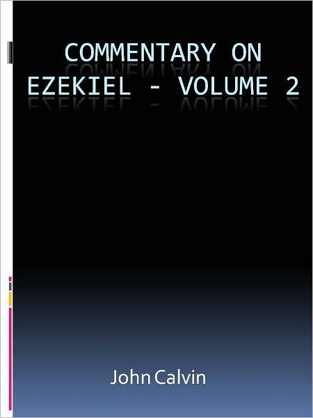 Commentary on Ezekiel - Volume 2
