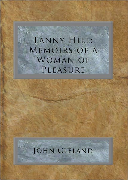 Fanny Hill: Memoirs of a Woman of Pleasure