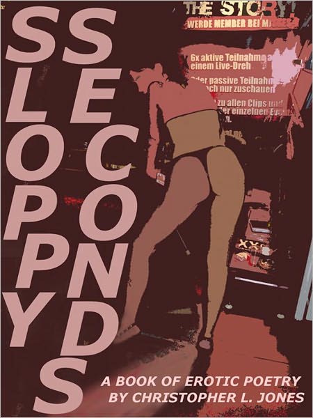 Sloppy Seconds: Book of Erotic Poetry