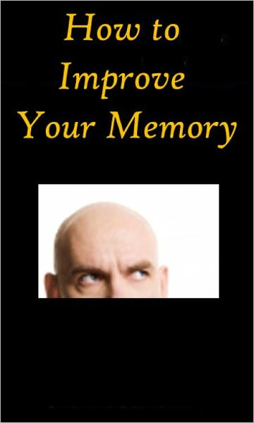 "How to Improve Your Memory"