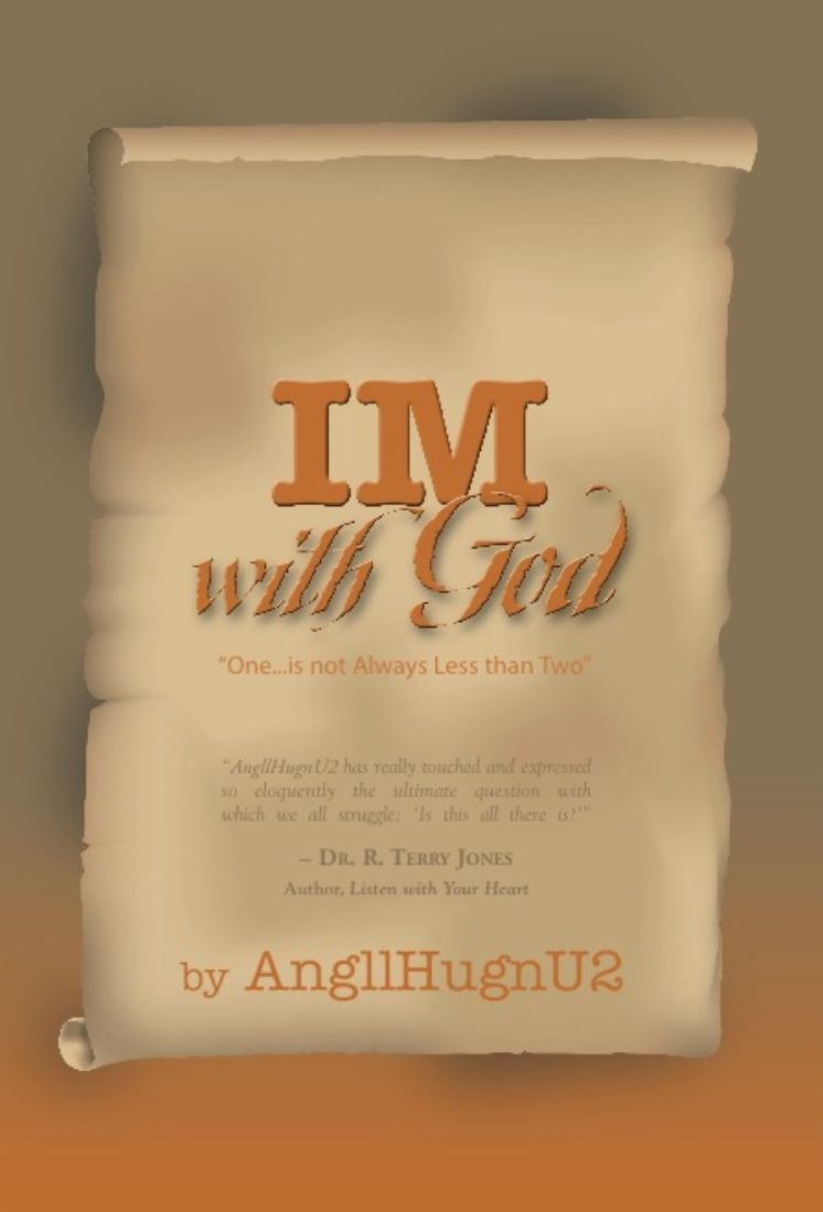 IM with God: The Journey to the Center of The One in You