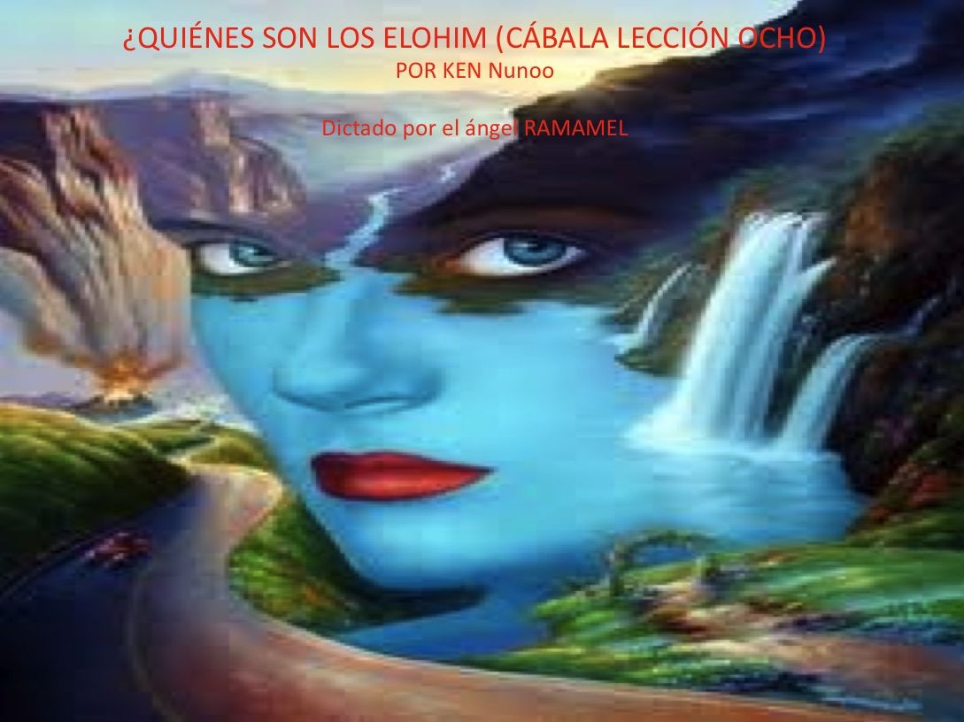 ¿QUI&Eacute;NES SON LOS ELOHIM (C&Aacute;BALA LECCI&Oacute;N OCHO)