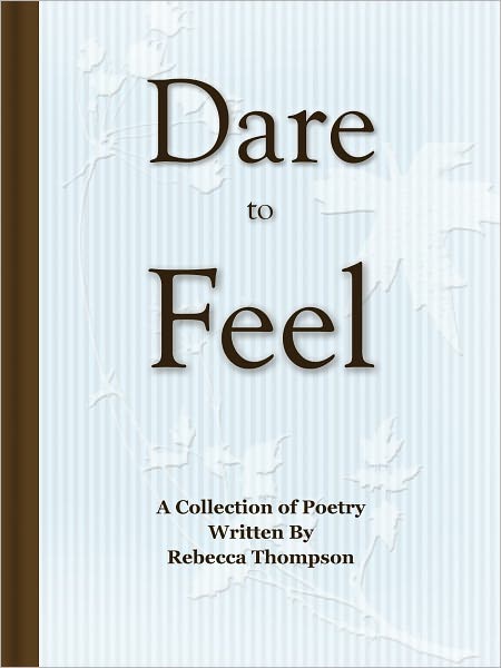 Dare to Feel