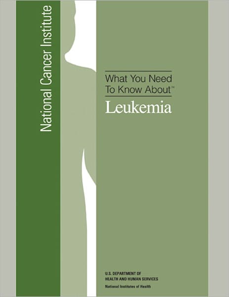 What You Need To Know About: Leukemia