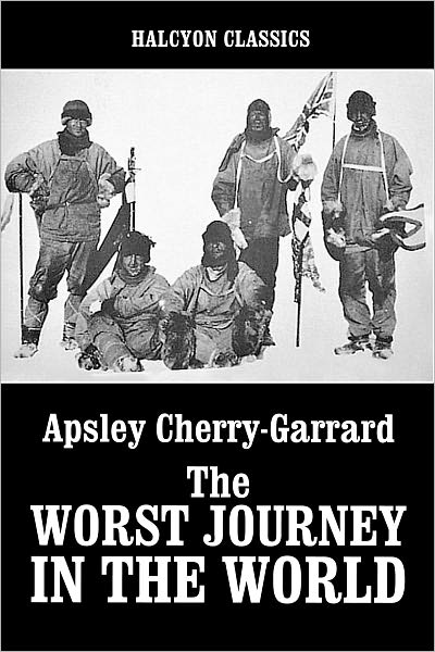 The Worst Journey in the World