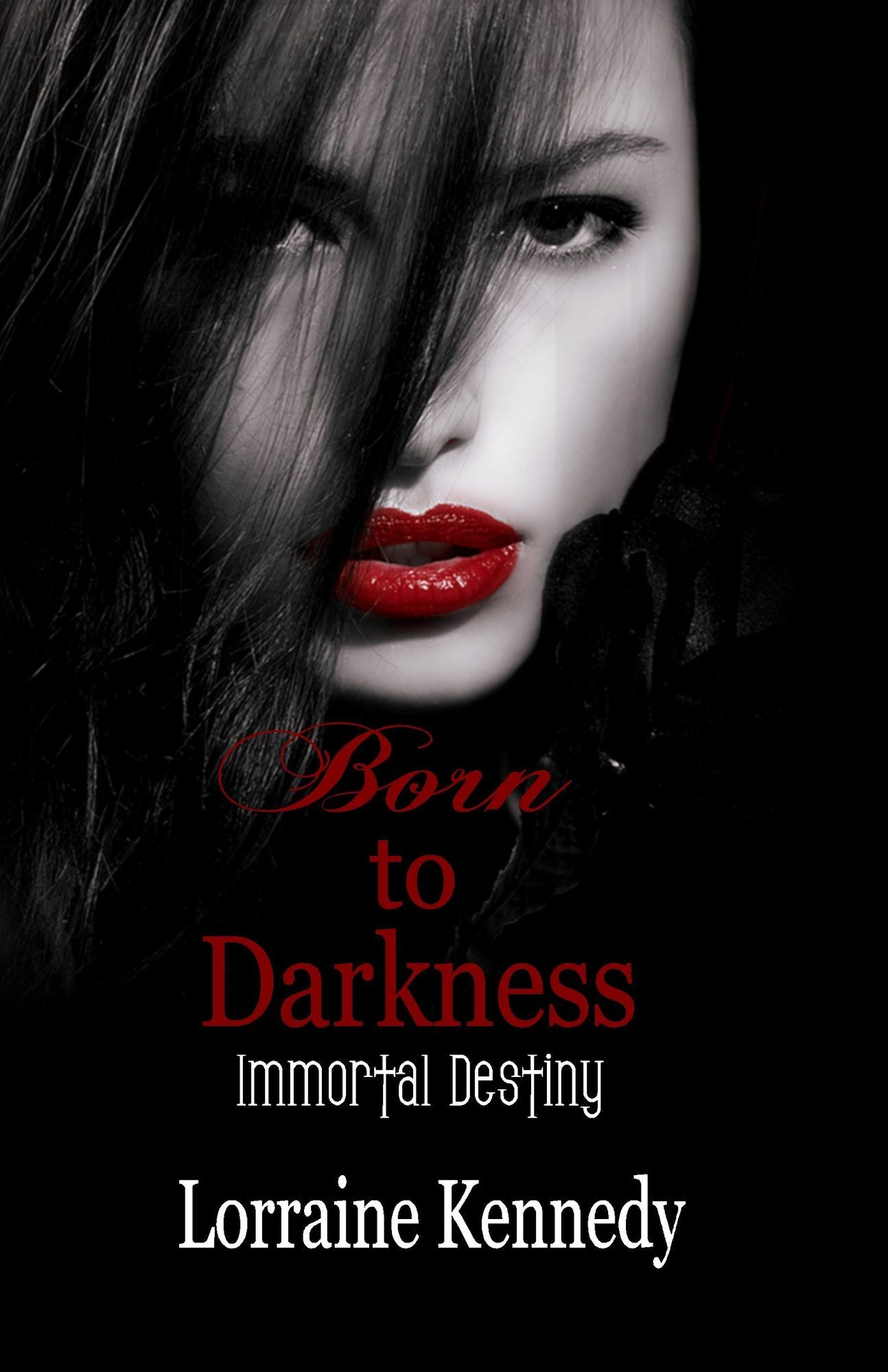 Born to Darkness a Paranormal Romance / Vampire Romance (Book 1 Immortal Destiny Series)