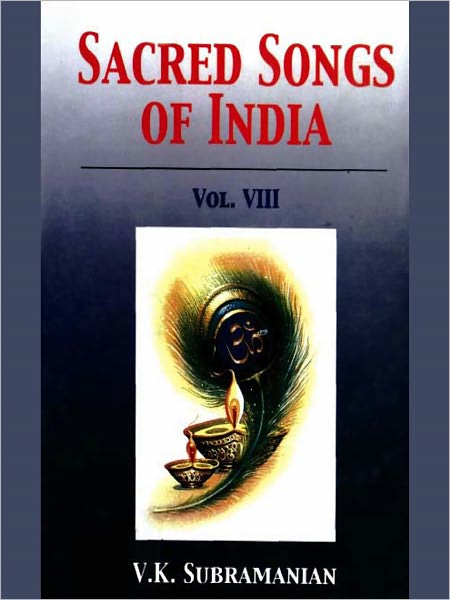 Sacred Songs Of India Volume VIII