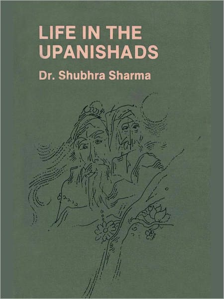 Life In The Upanishads