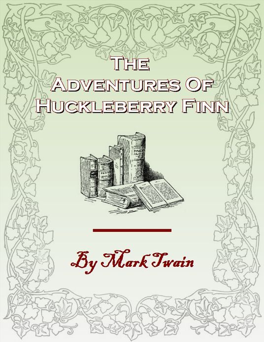 The Adventures of Huckleberry Finn