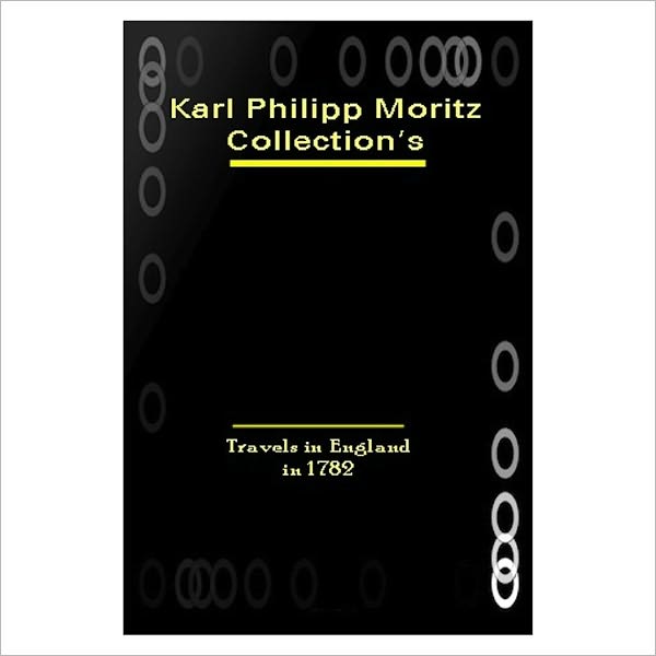 Travels In England In [ By: Karl Philipp Moritz ]